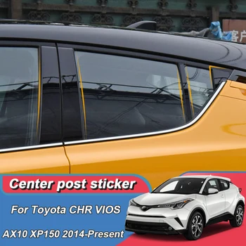 8PCS Toyota CHR VIOS AX10 XP150 2014-Pateikti Automobilių Langų Centras Ramstis Lipdukas PVC Apdaila Anti-Scratch Plėvele, Auto Priedai